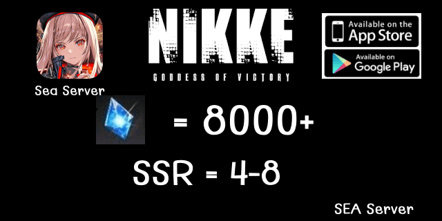 8000-10000+0-15ตั๋ว+4-8SSR Nikke:Goddess of Victory SEA