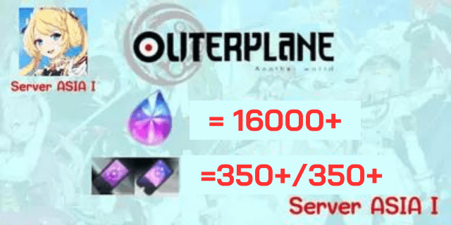 16000-18000เพชร + 350+350ตั๋วรวม OuterPlane ASIA I