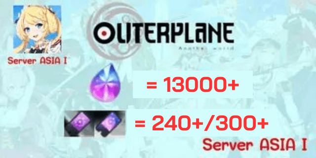 13000-14000เพชร + 240+300ตั๋วรวม OuterPlane ASIA I