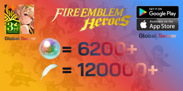 l 6250+Orbs l + l 120000+Feathers l ไอดีเริ่มต้น Fire Emblem Heroes Global AD+IOS ได้ทั้ง 2 ระบบ