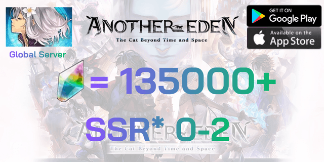 l 135000+เพชร l + l SSR*0-2 l Another Eden Global