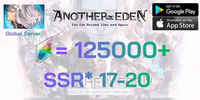 l 125000+เพชร l + l SSR*17-20 l Another Eden Global