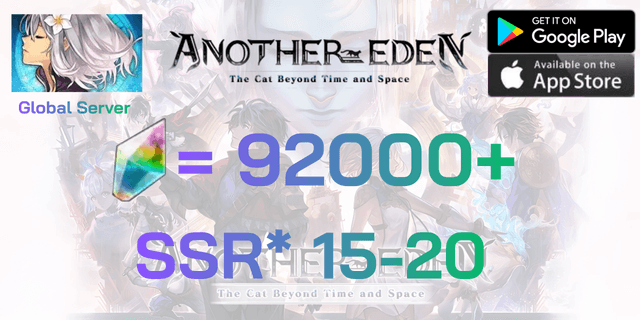l 92000+เพชร l + l SSR15-20 l Another Eden Global